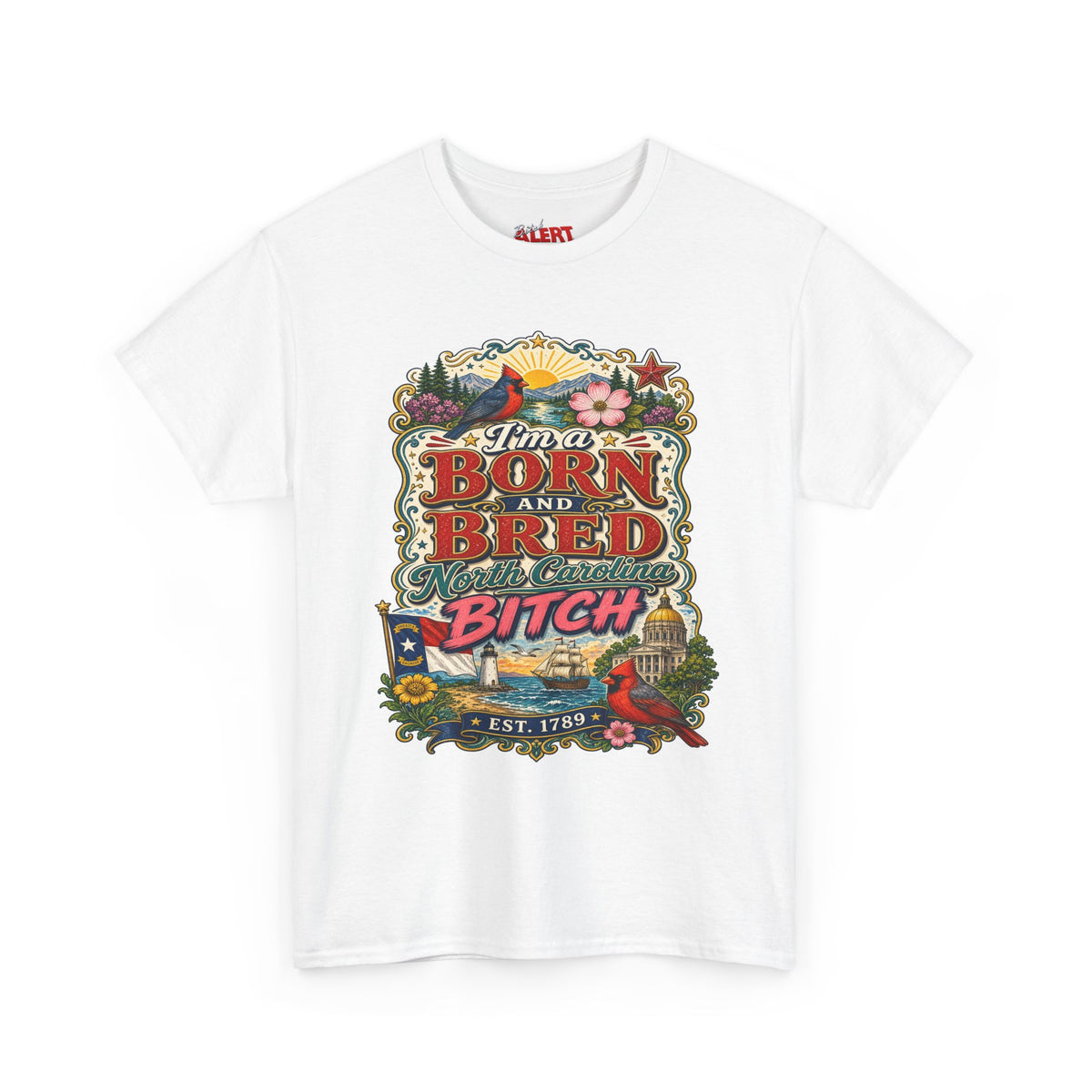 North Carolina Born and Bred Bitch T-Shirt — Vintage Floral Americana Tee