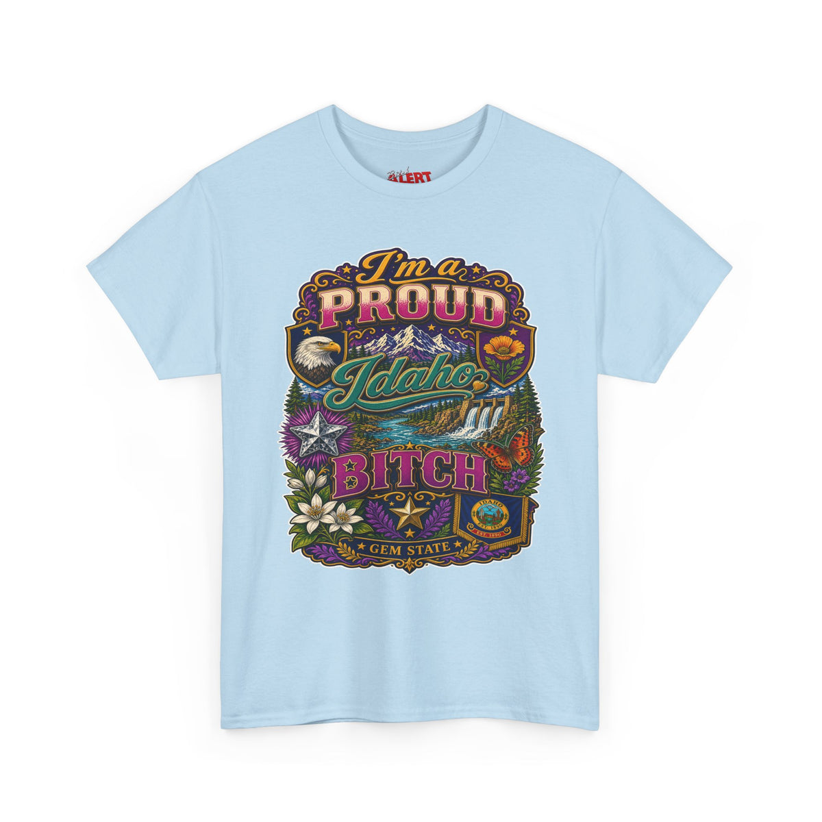 Idaho Proud T-Shirt — "I'm a Proud Idaho Bitch" Vintage State Graphic Tee