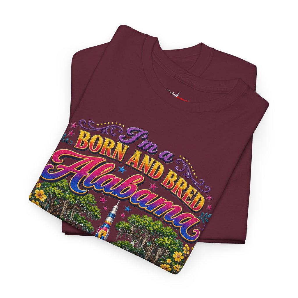 Alabama Born & Raised Graphic Tee — 'Born and Bred Alabama Bitch'