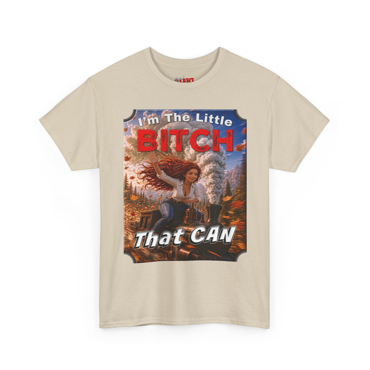 I'm The Little BITCH That CAN T-Shirt Red Head