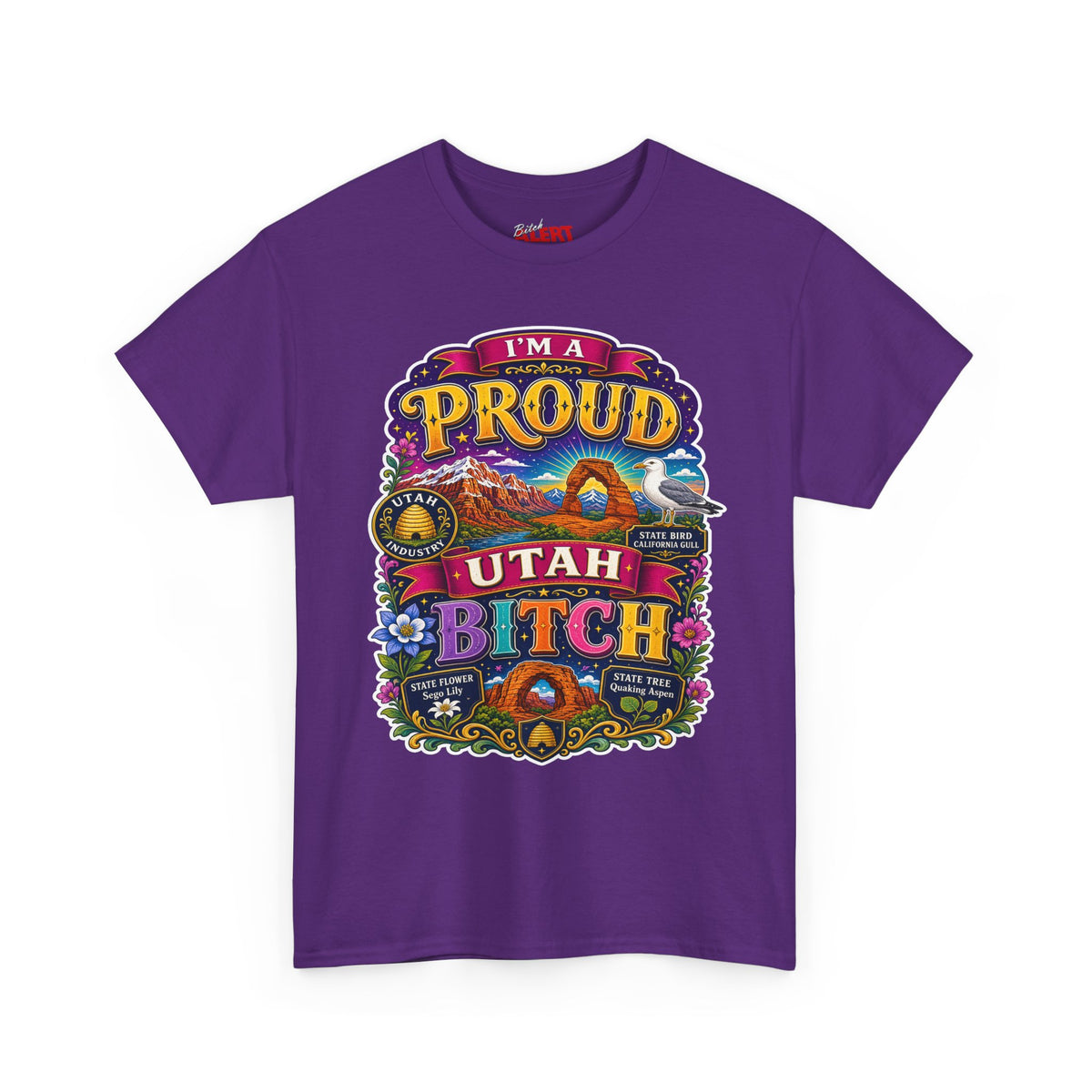 Utah Proud Graphic Tee — “I’m a Proud Utah Bitch” Vintage-Style T-Shirt