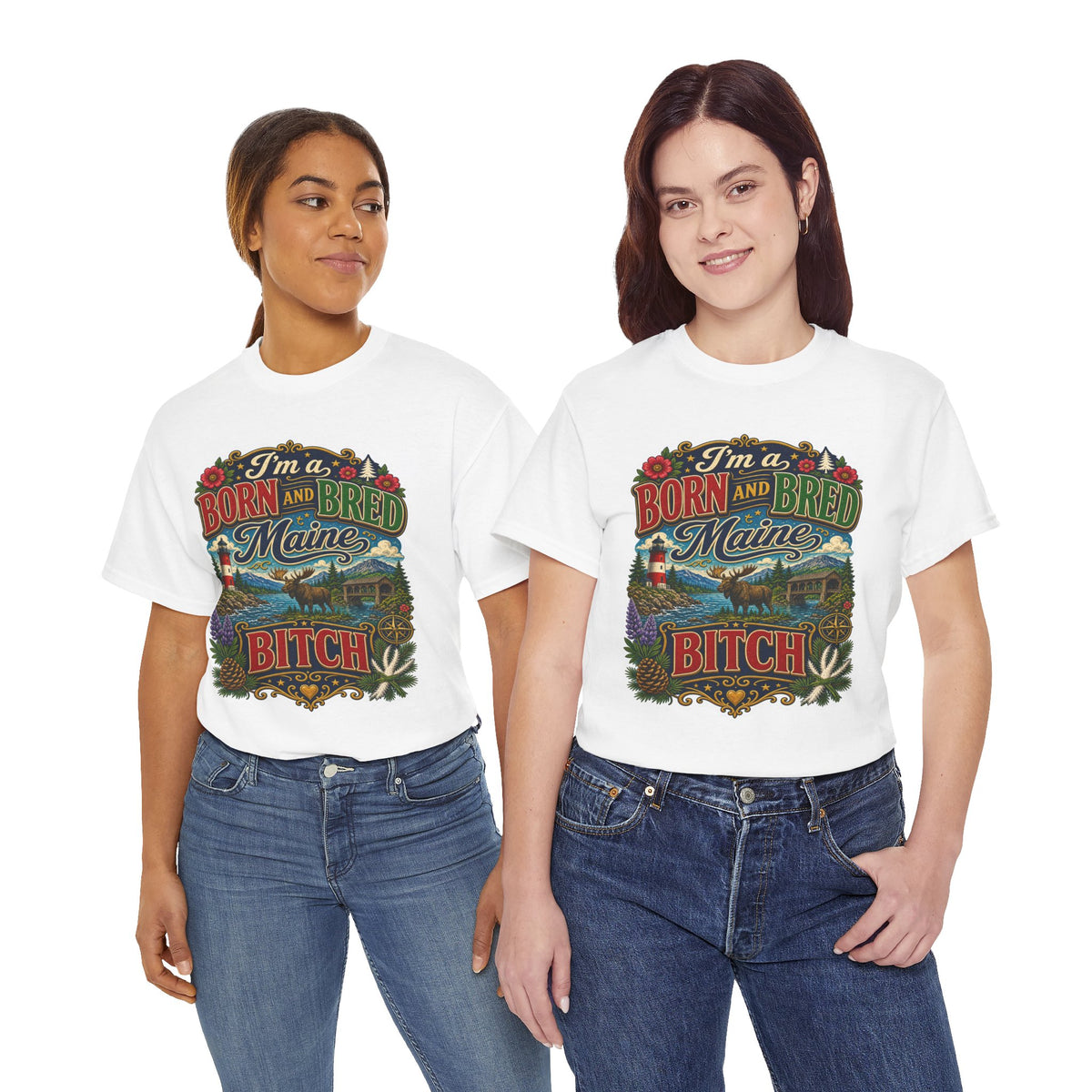 Maine Born and Bred T-Shirt — "I’m a Born and Bred Maine Bitch" Vintage Tee