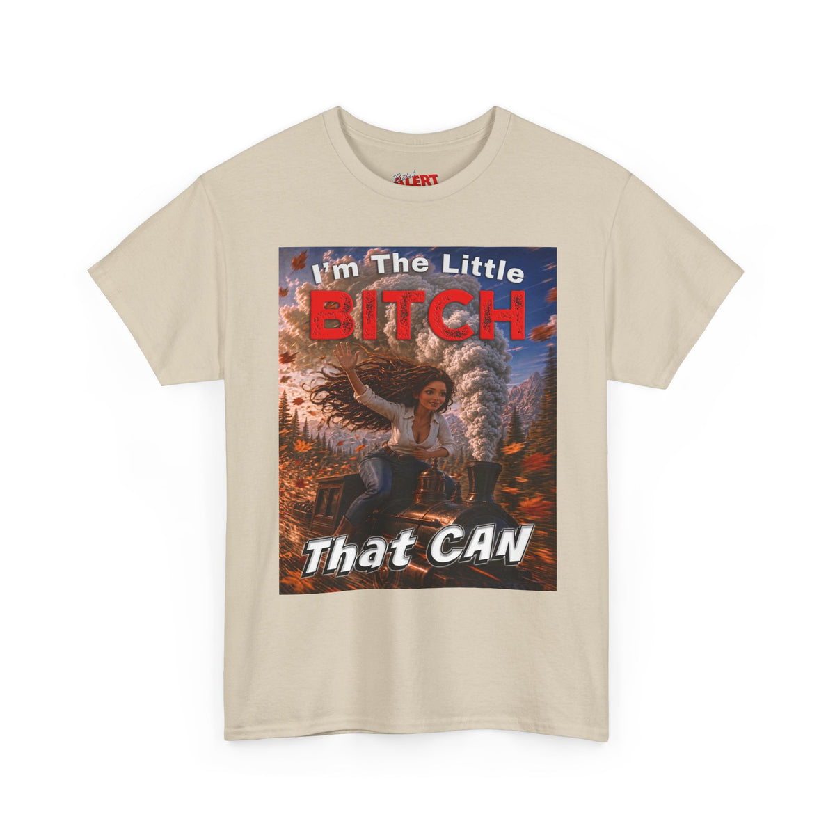 "I'm The Little Bitch That CAN" Brown Hair Inspirational Style T-Shirt