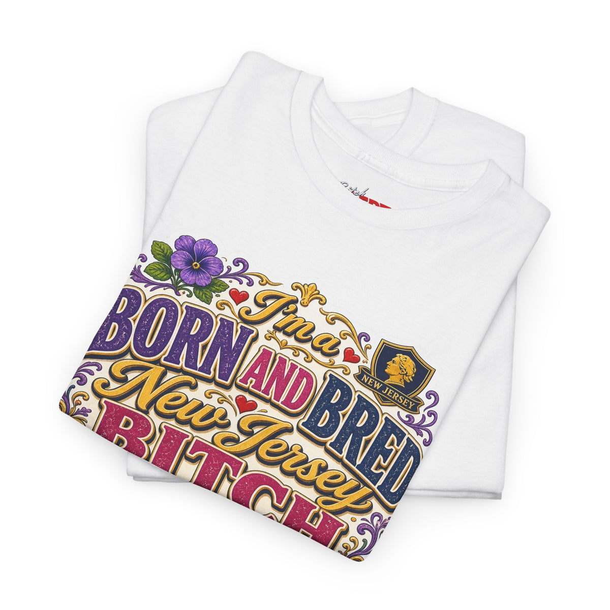 New Jersey Born and Bred Tee — "Born and Bred New Jersey Bitch" Vintage State Pride Shirt