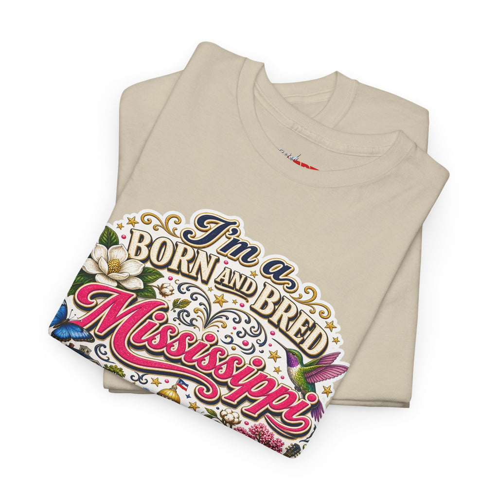 Mississippi Born and Bred Tee — "The Magnolia State Bitch" Graphic T-Shirt