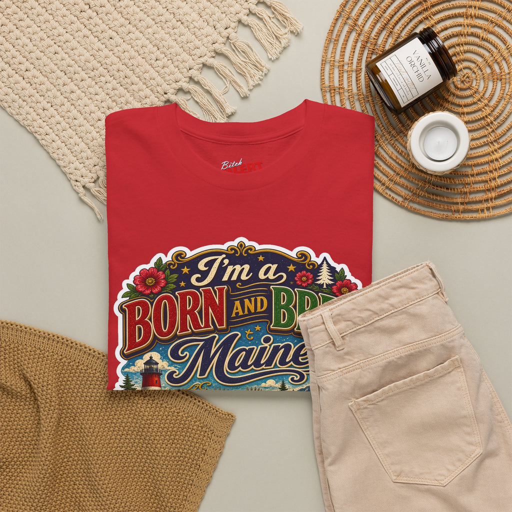 Maine Born and Bred T-Shirt — "I’m a Born and Bred Maine Bitch" Vintage Tee