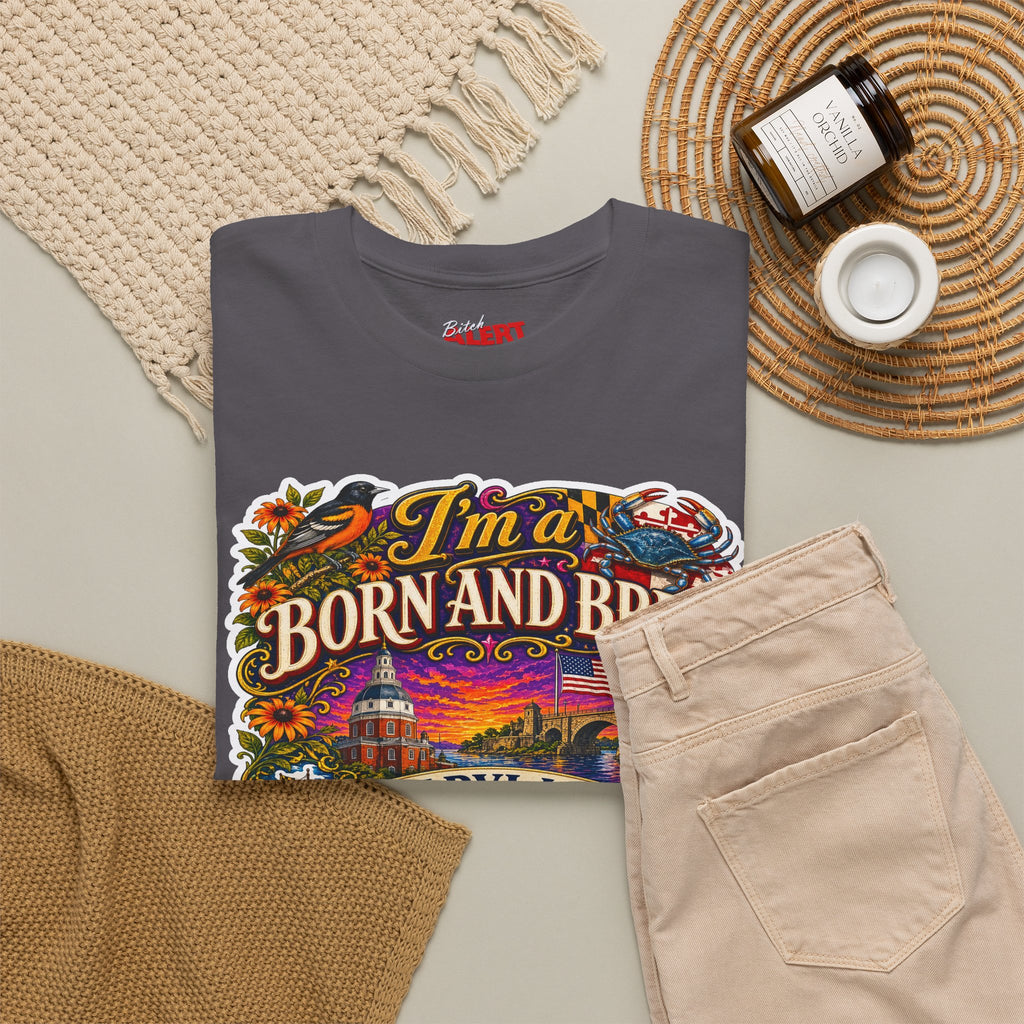 Maryland Born and Bred Tee — "I’m a Born and Bred Maryland Bitch" Graphic T-Shirt