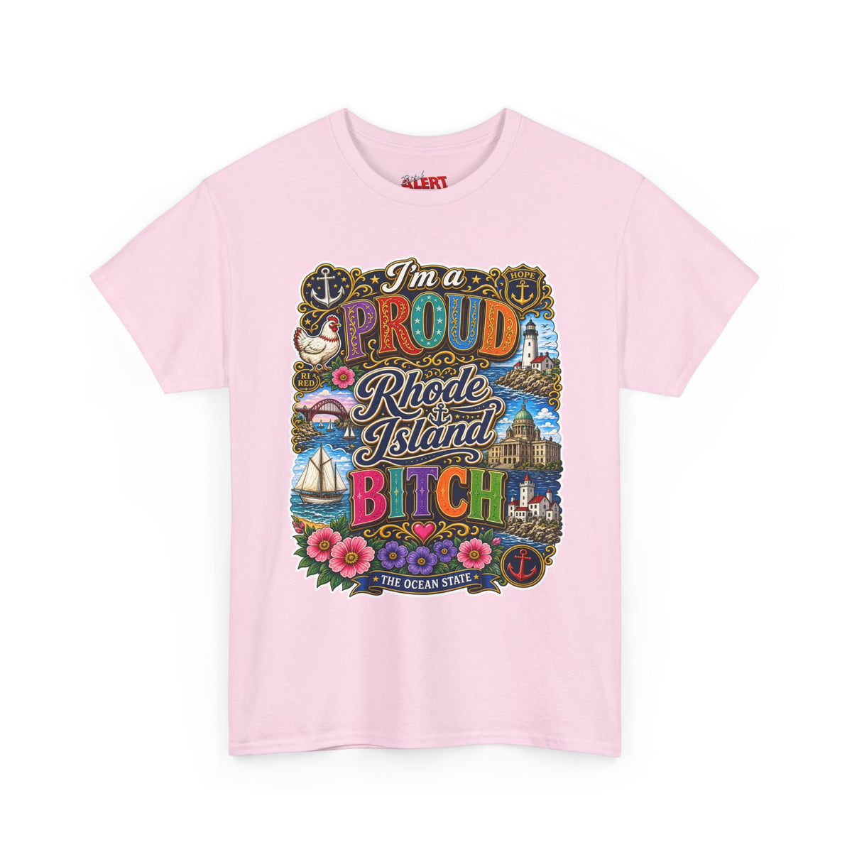 Rhode Island Proud Tee — "I'm a Proud Rhode Island Bitch" Graphic T-Shirt