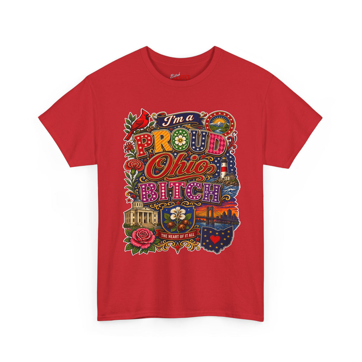 Ohio Proud T-Shirt — "I'm a Proud Ohio Bitch" Graphic Tee