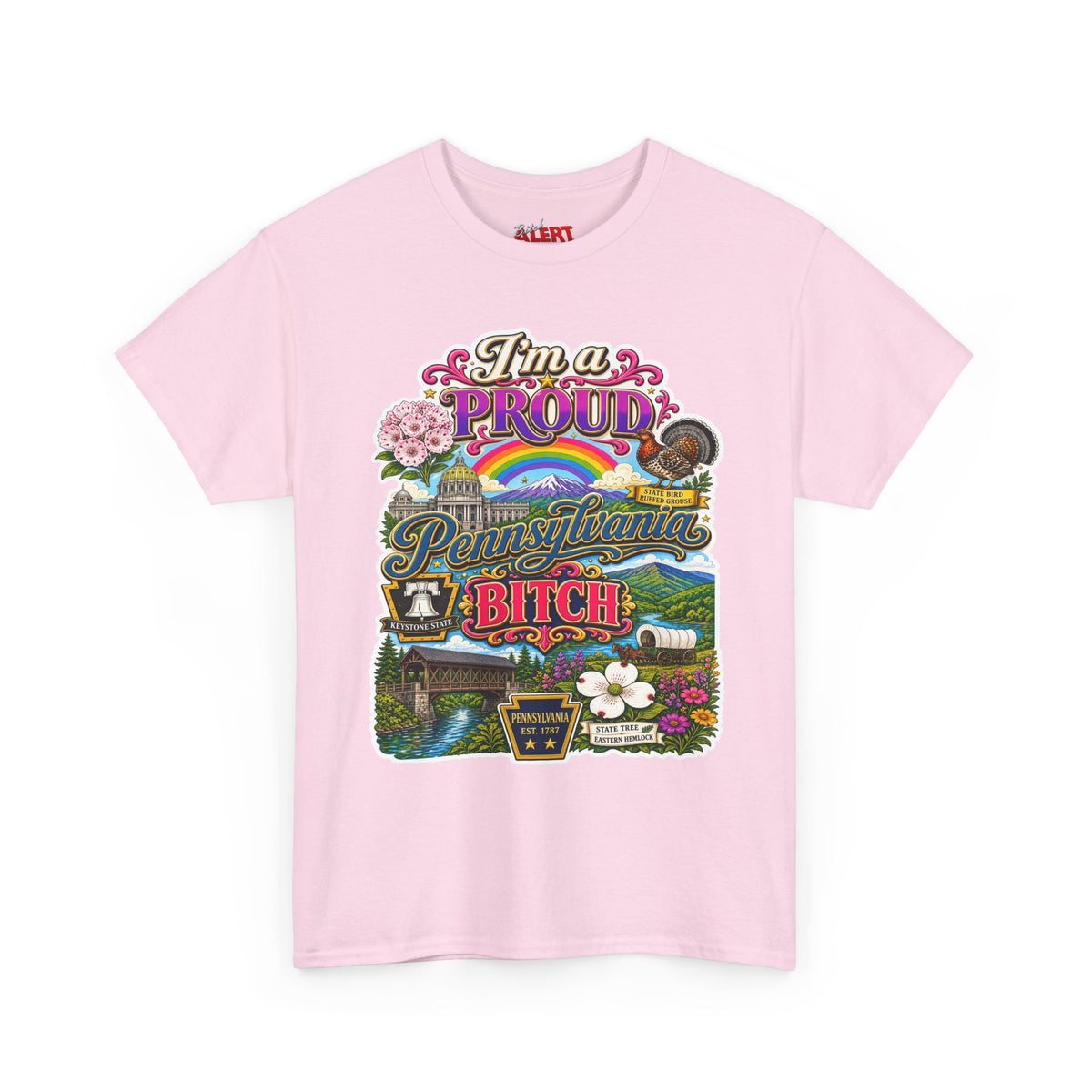 Pennsylvania Pride Tee — "I'm a Proud Pennsylvania Bitch" State Graphic Shirt