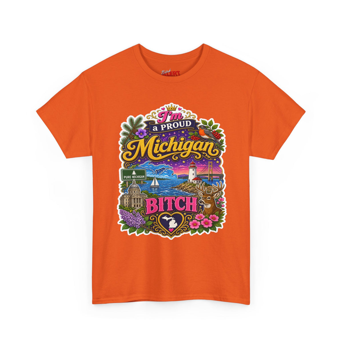 Michigan Proud Bitch T-Shirt — Retro State Scenic Graphic Tee