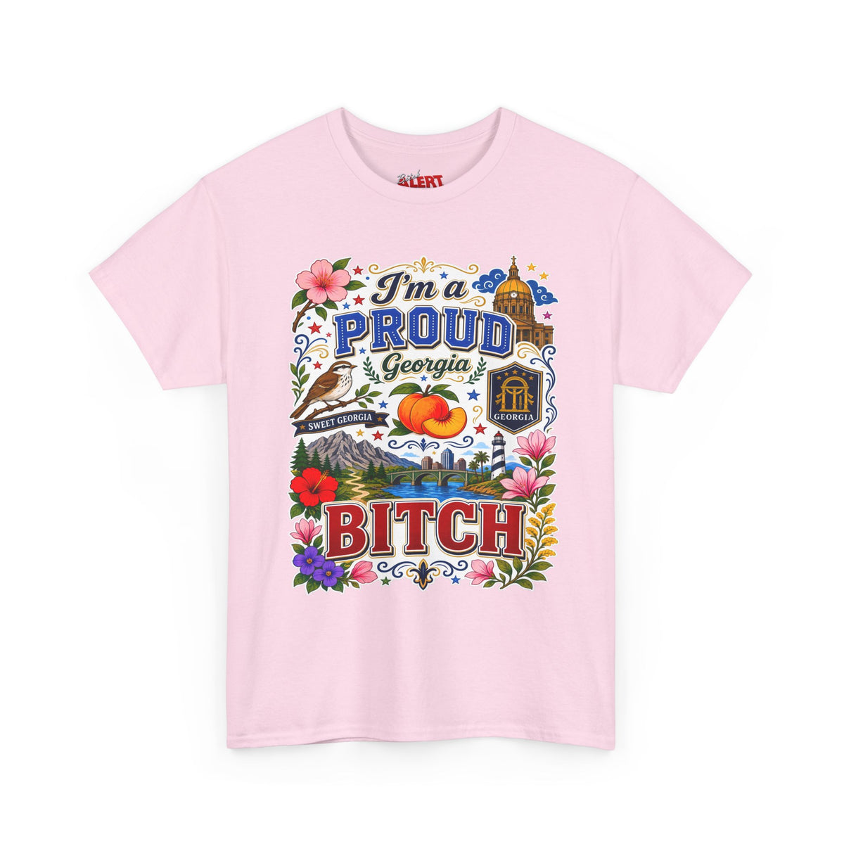 Georgia PROUD T-Shirt — “I’m a Proud Georgia Bitch” Floral Peach State Tee