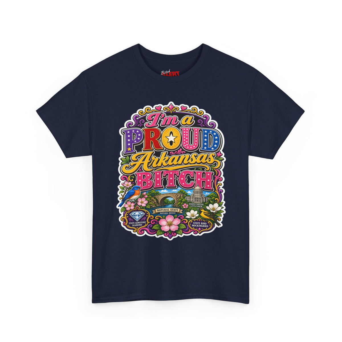 Arkansas Proud Bitch T-Shirt — Retro Floral State Pride Tee