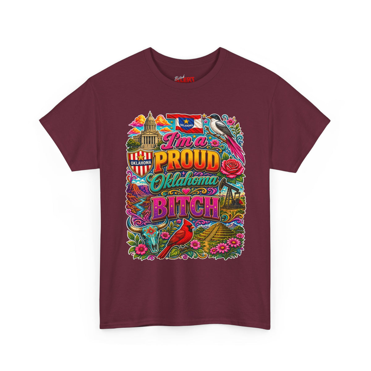 Oklahoma Proud T-Shirt — I’m a Proud Oklahoma Bitch Graphic Tee