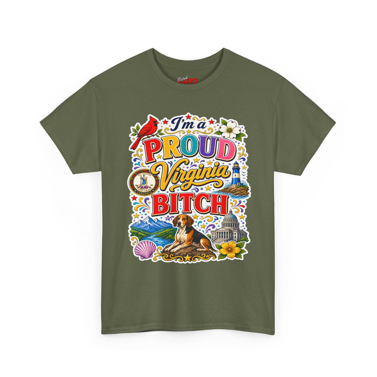 Virginia Proud Tee — "I'm a Proud Virginia Bitch" State Pride Graphic T-Shirt