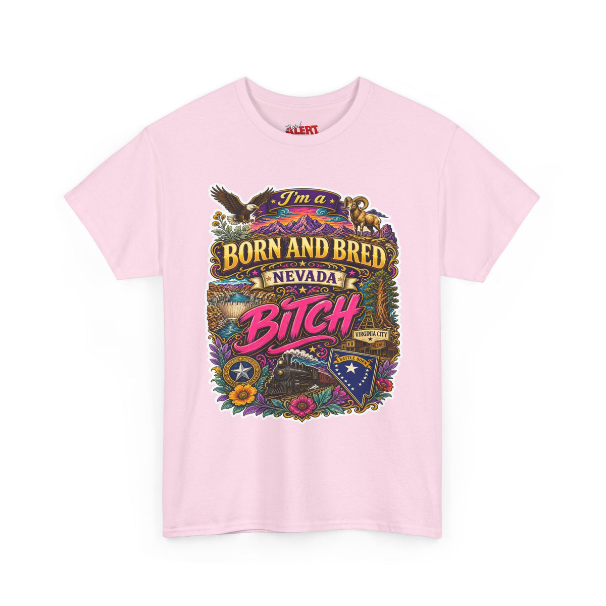 Nevada BORN AND BRED Tee — "I'm a Born and Bred Nevada Bitch" Vintage State Pride Tee