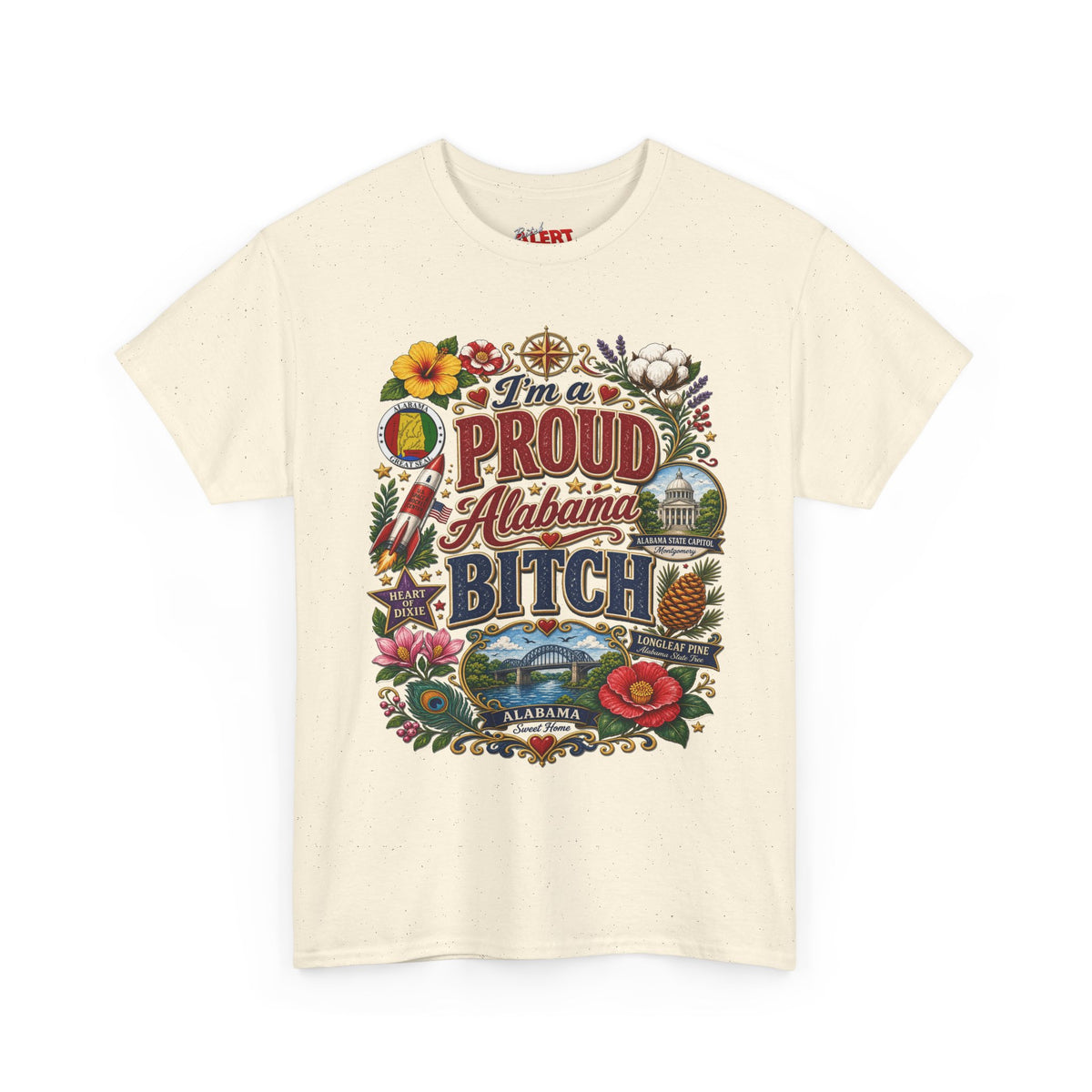 Proud Alabama Bitch T-Shirt — Bold State Pride Graphic Tee