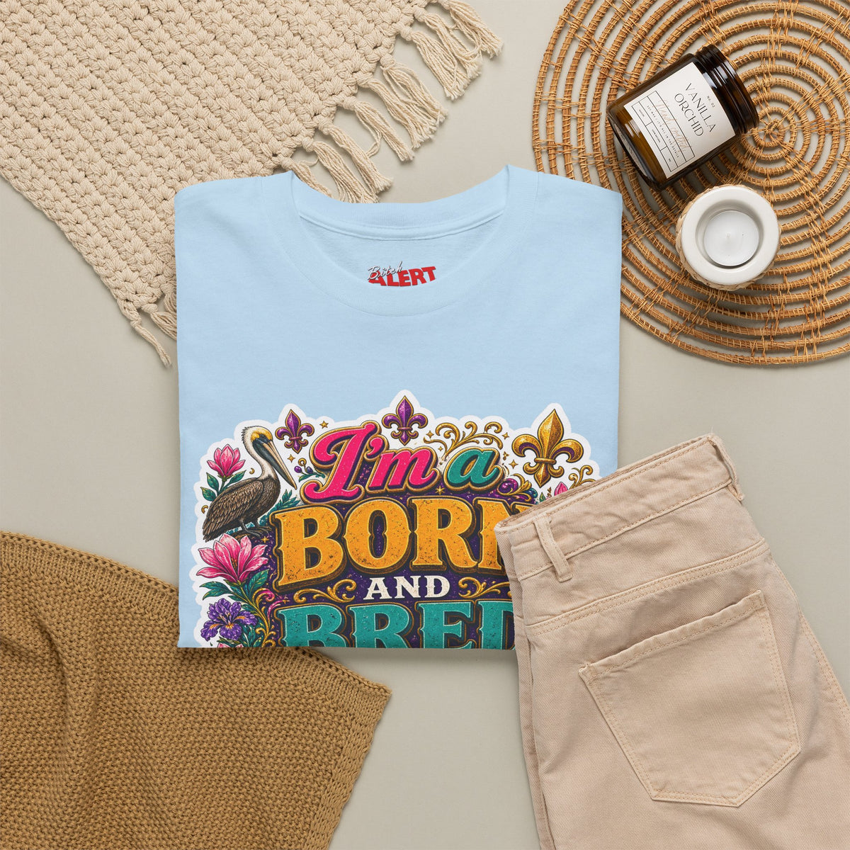 Louisiana Born & Bred Tee – “I’m a Born and Bred Louisiana Bitch” Graphic Shirt
