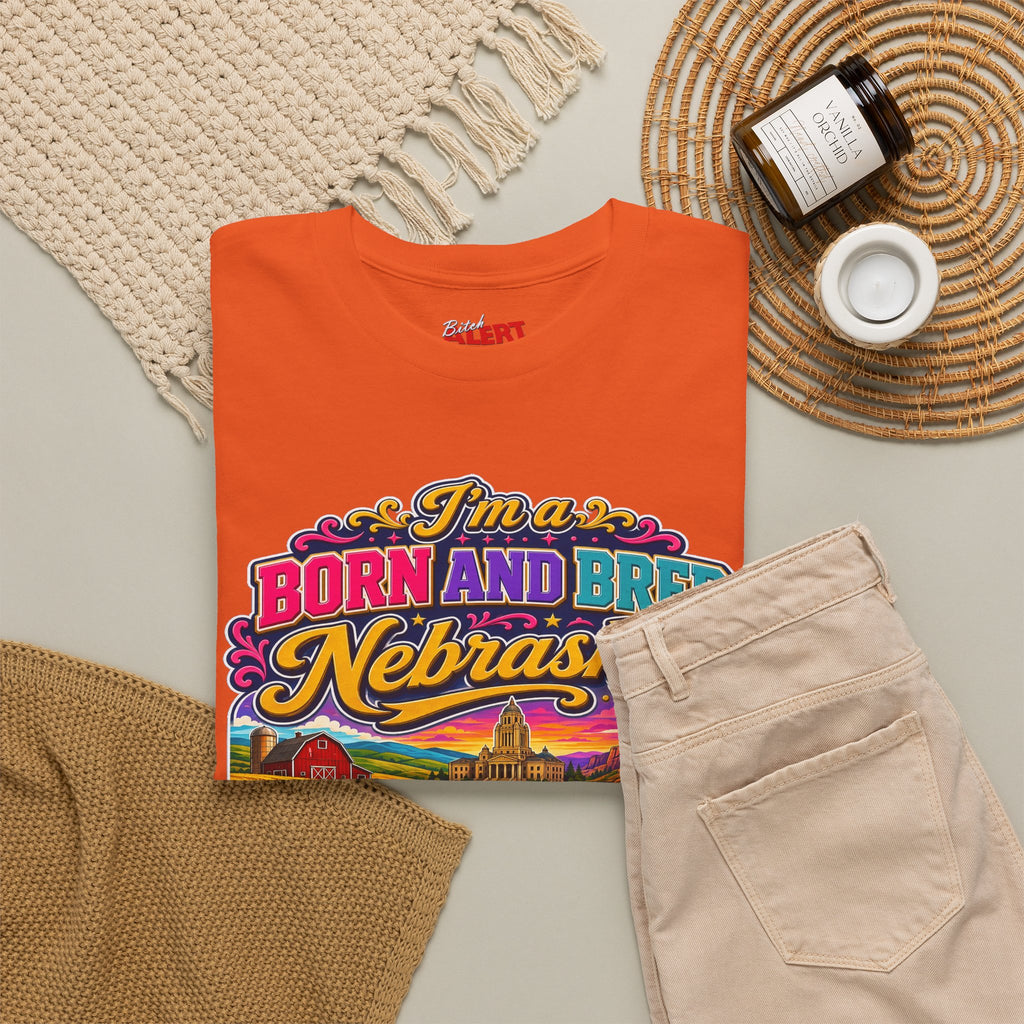 Nebraska "Born and Bred Nebraska Bitch" Tee