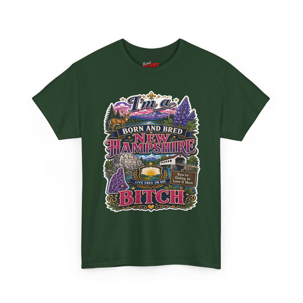 New Hampshire Born & Bred Tee — “I’m a New Hampshire Born and Bred Bitch” State Pride T-Shirt