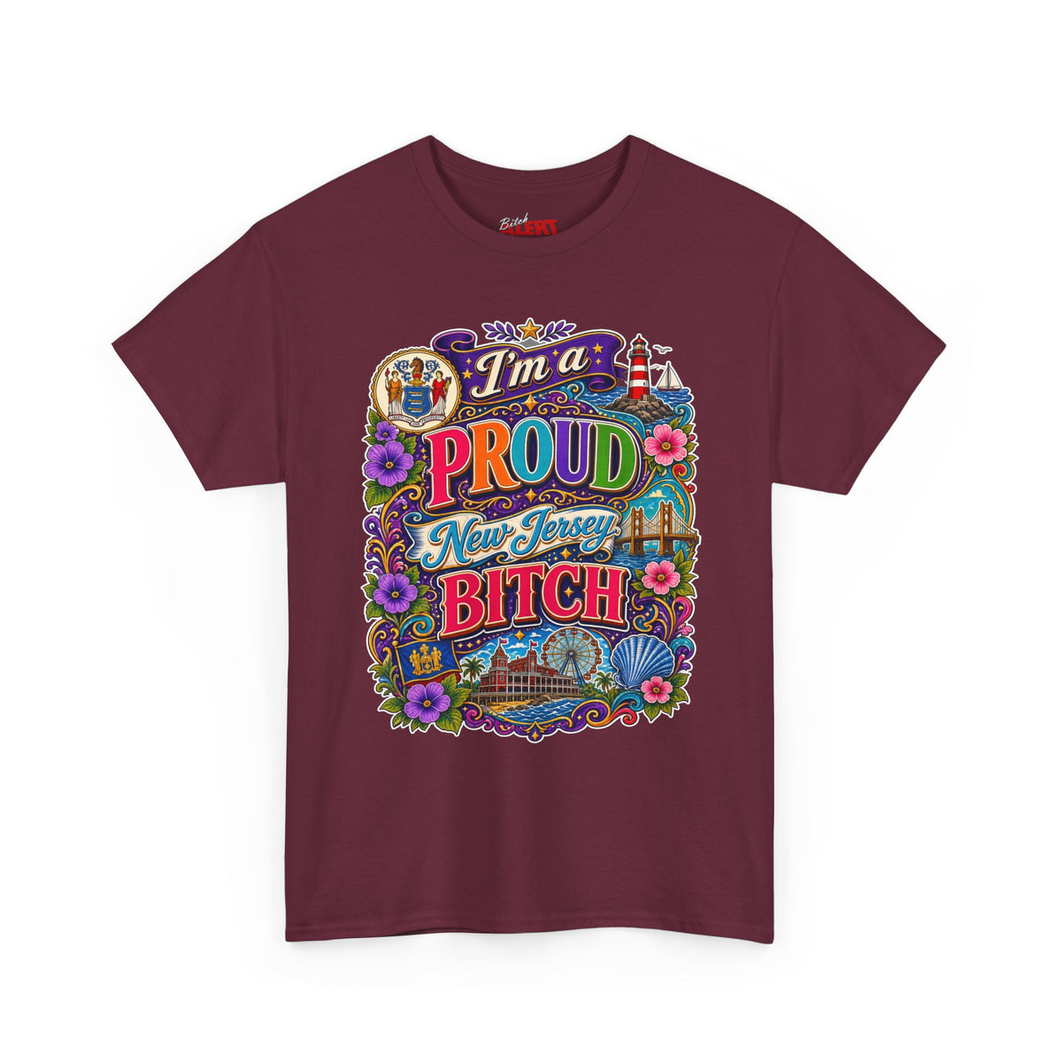 New Jersey Proud T-Shirt — I'm a Proud New Jersey Bitch Floral Graphic Tee