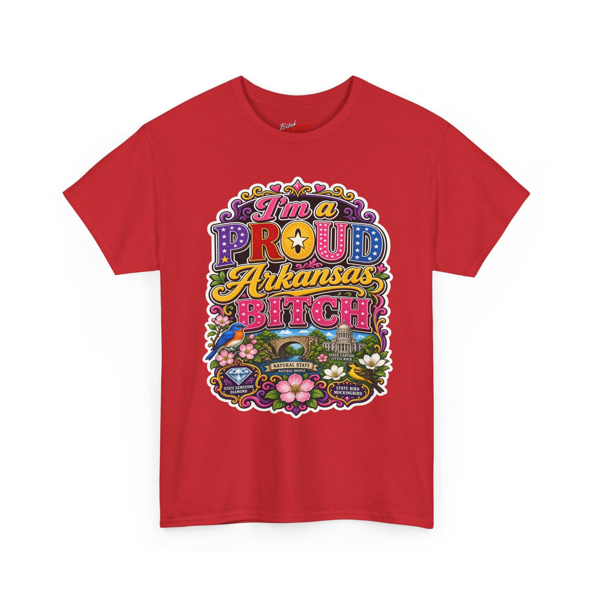 Arkansas Proud Bitch T-Shirt — Retro Floral State Pride Tee