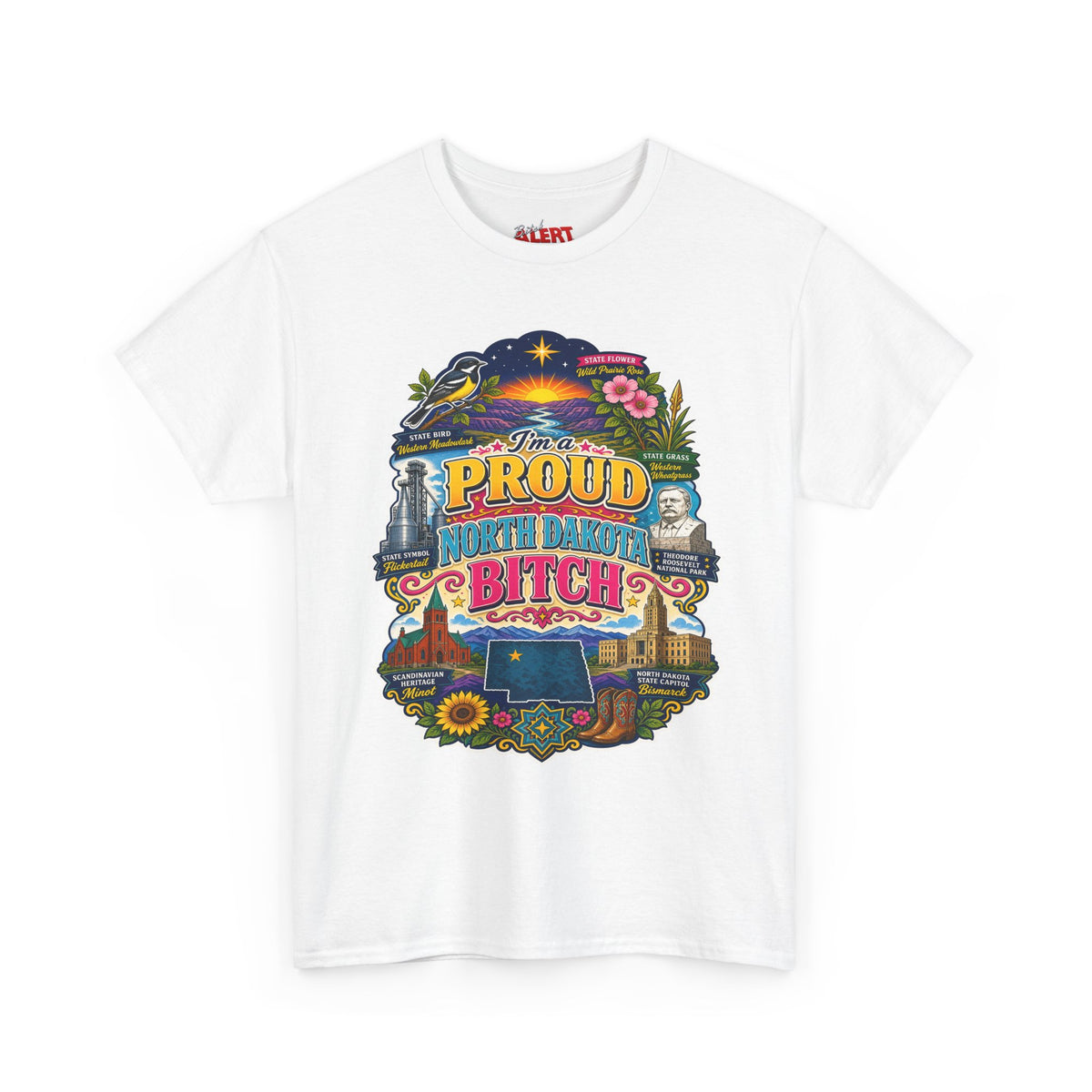 North Dakota Proud T-Shirt — "Proud North Dakota Bitch" Retro State Pride Tee