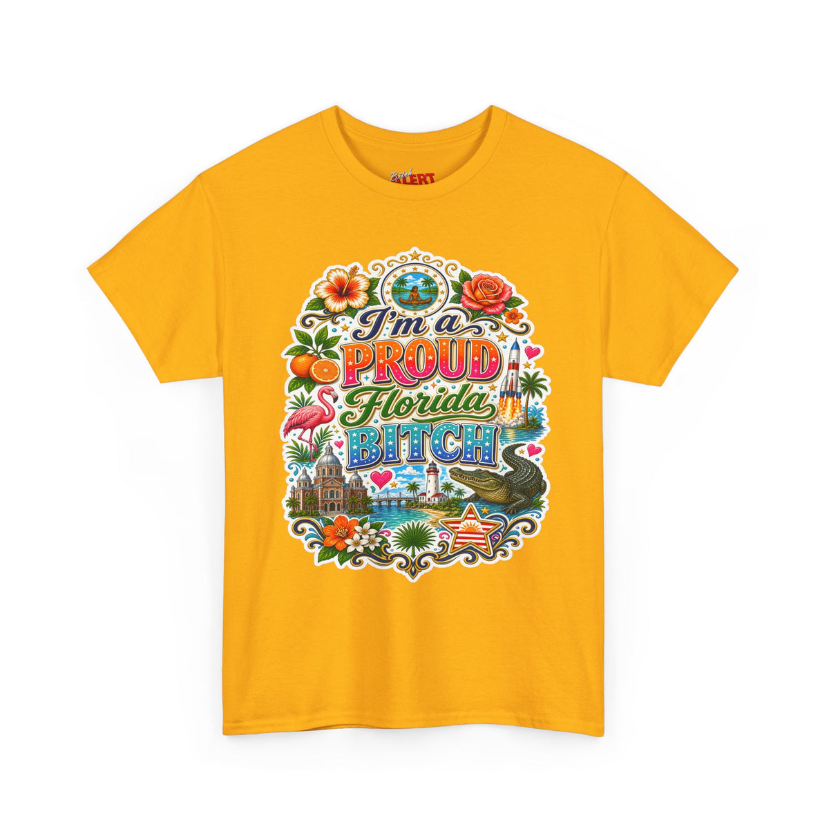 Florida "I'm a PROUD Florida Bitch” Graphic Tee — Retro Tropical State Pride T-Shirt