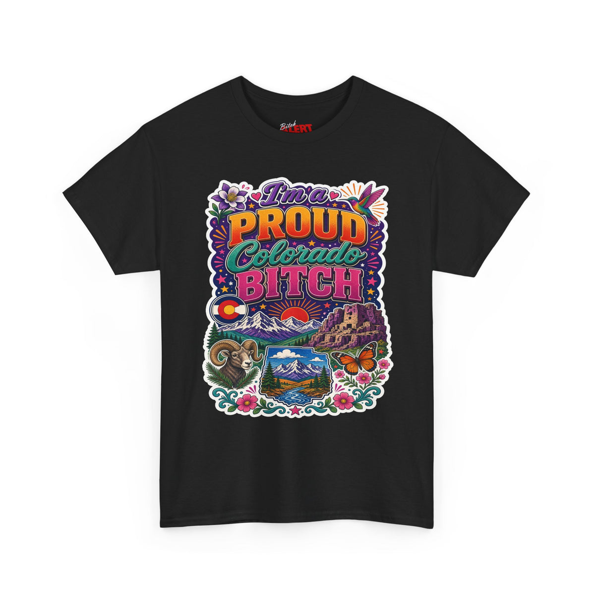 Colorado Proud Tee — "I'm a Proud Colorado Bitch" Retro Mountain Graphic T-Shirt