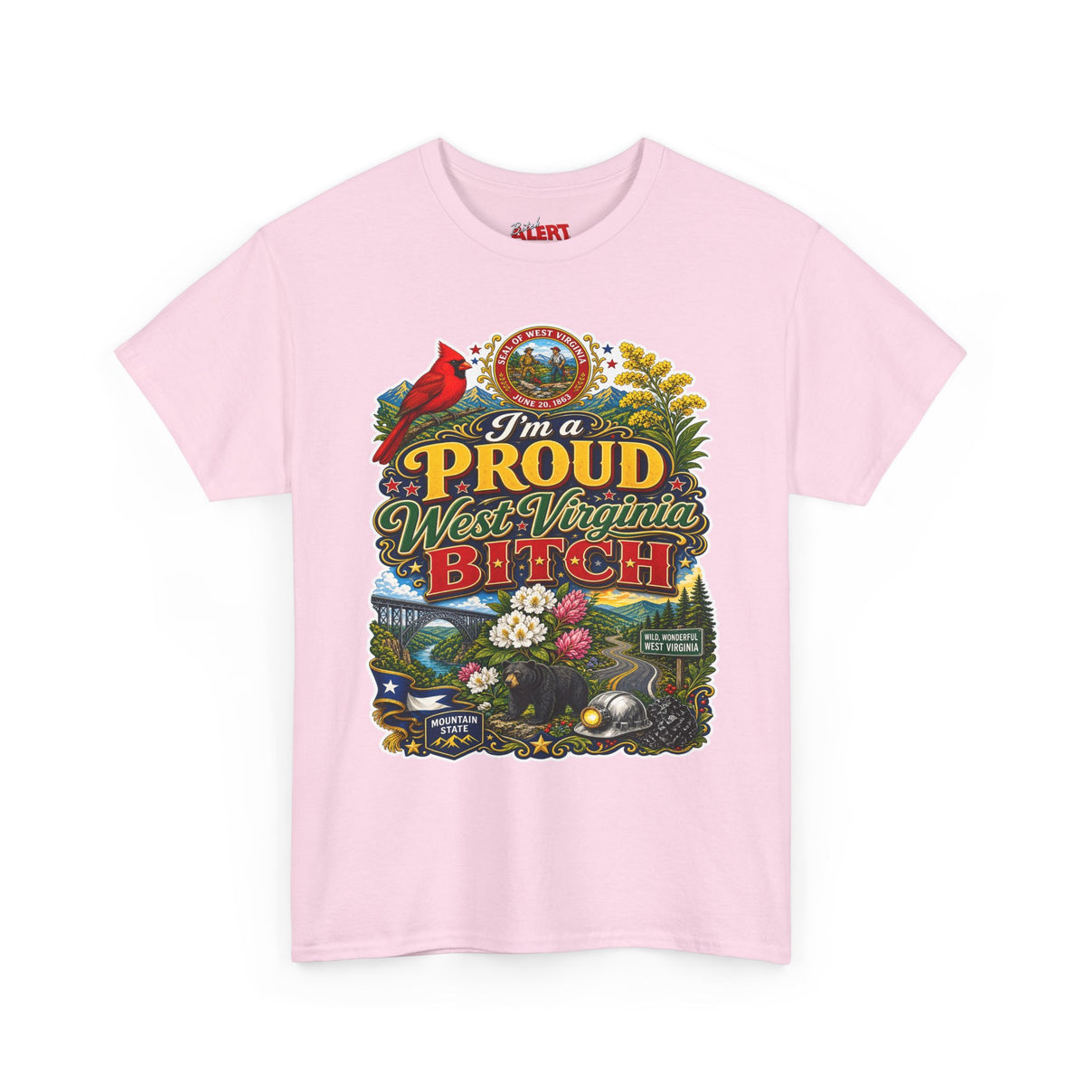 West Virginia Proud Bitch T-Shirt — State Pride Graphic Tee