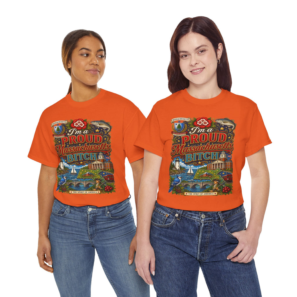 Massachusetts "I'm a Proud Massachusetts Bitch" T-Shirt