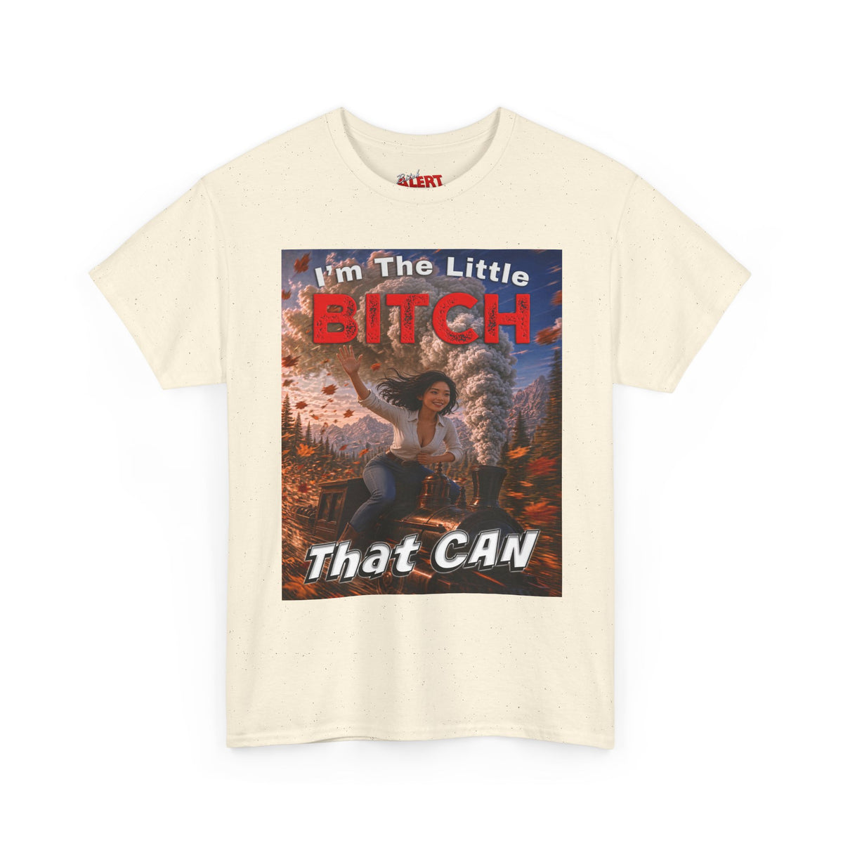 I'm The Little Bitch That Can - Asian - T-Shirt — Empowerment Graphic Tee