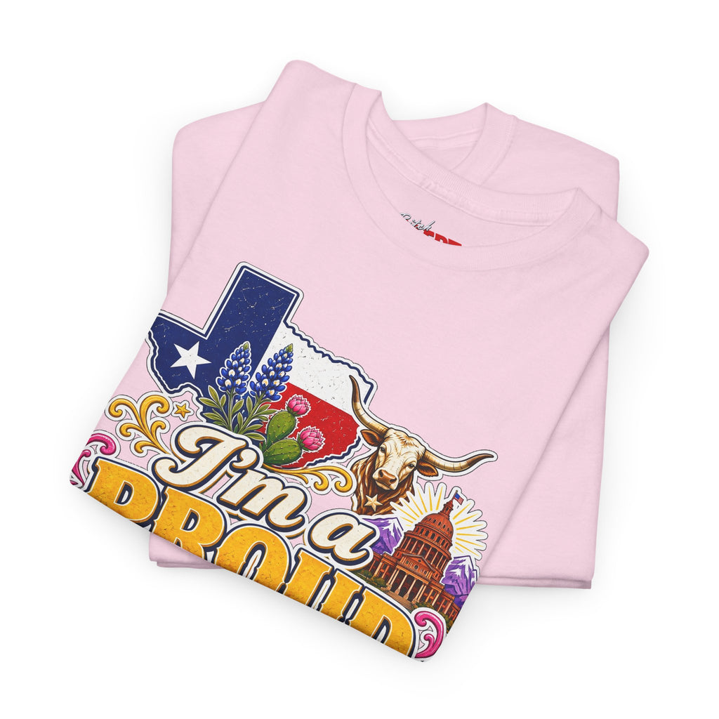Texas Proud Tee — "I'm a Proud Texas Bitch" Graphic Shirt
