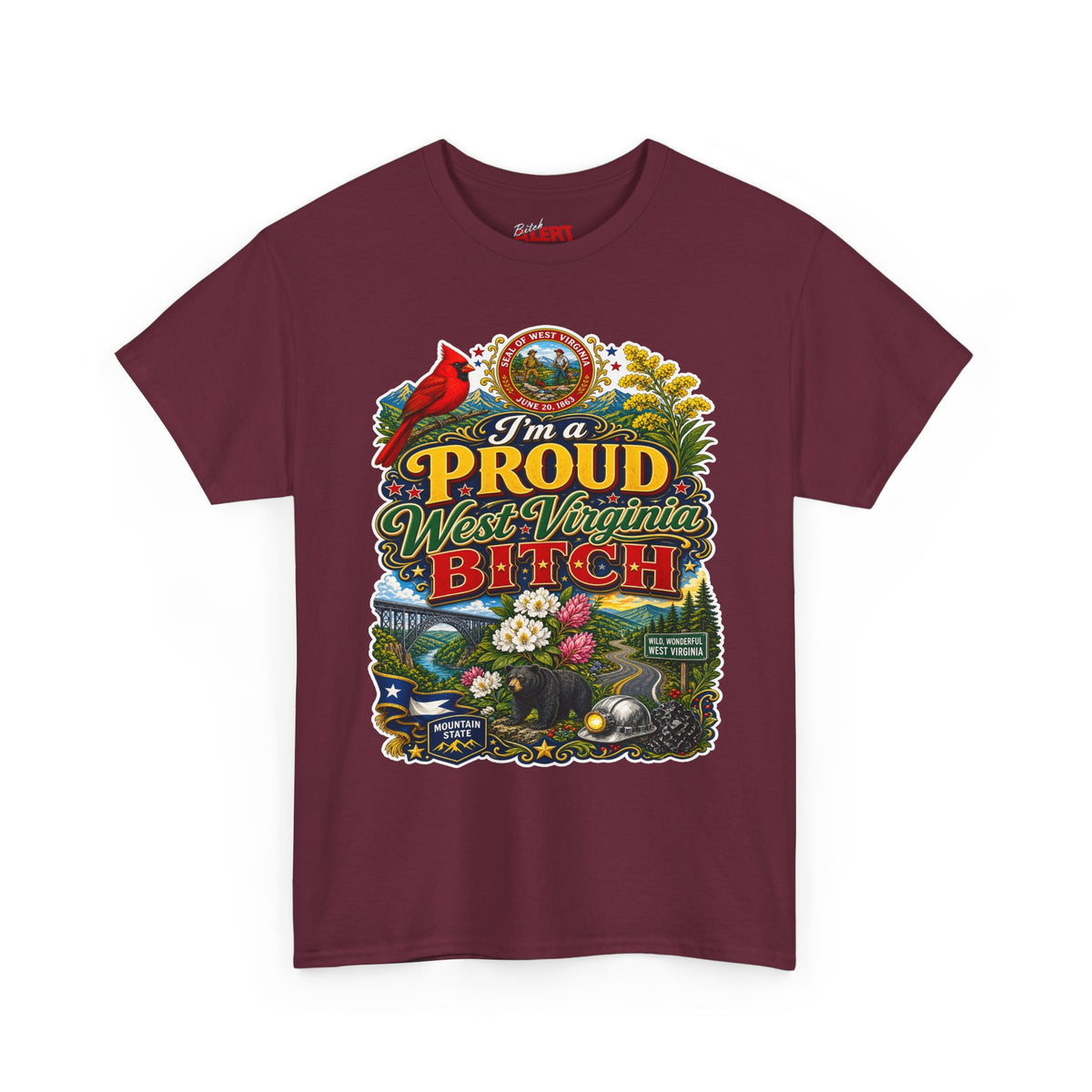 West Virginia Proud Bitch T-Shirt — State Pride Graphic Tee