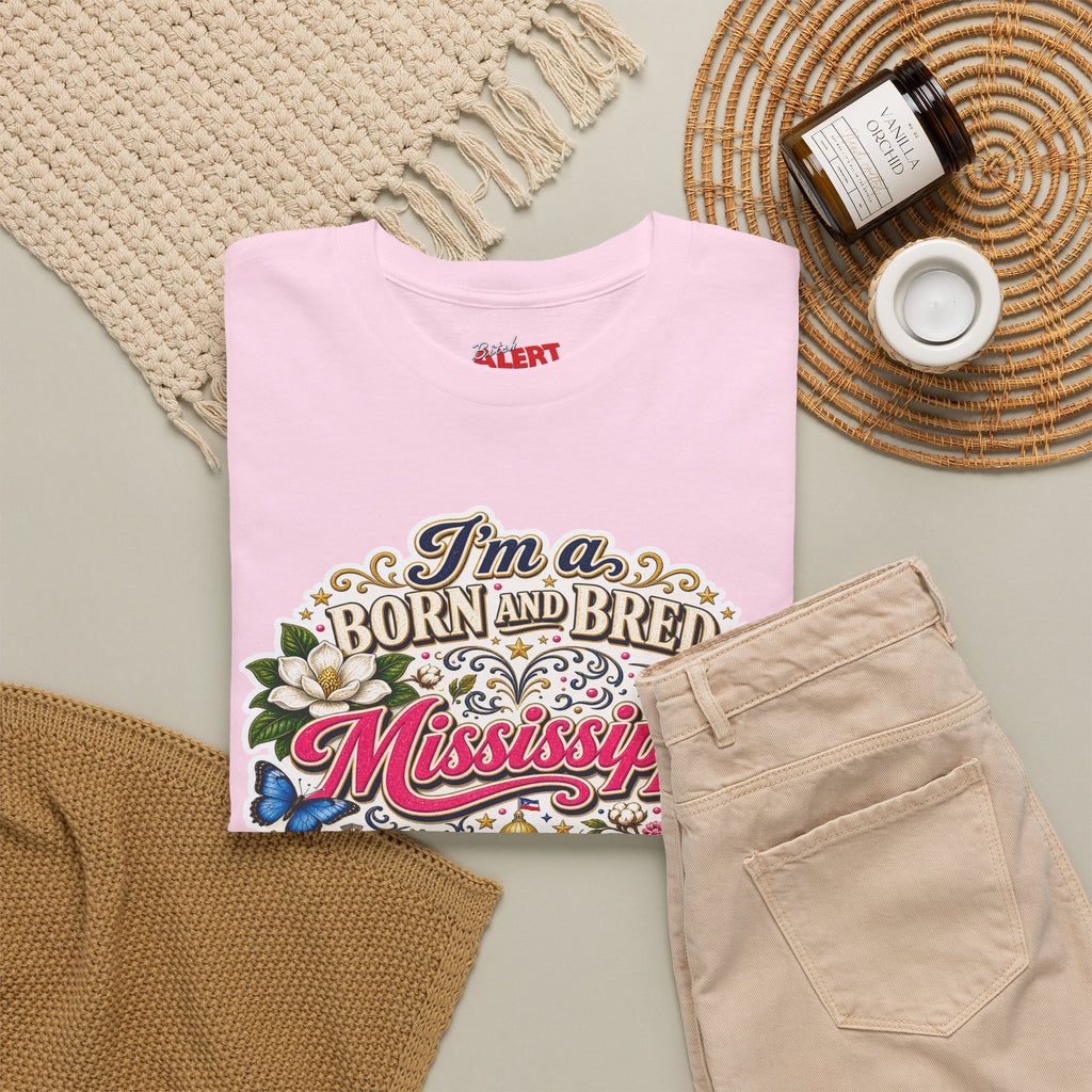 Mississippi Born and Bred Tee — "The Magnolia State Bitch" Graphic T-Shirt