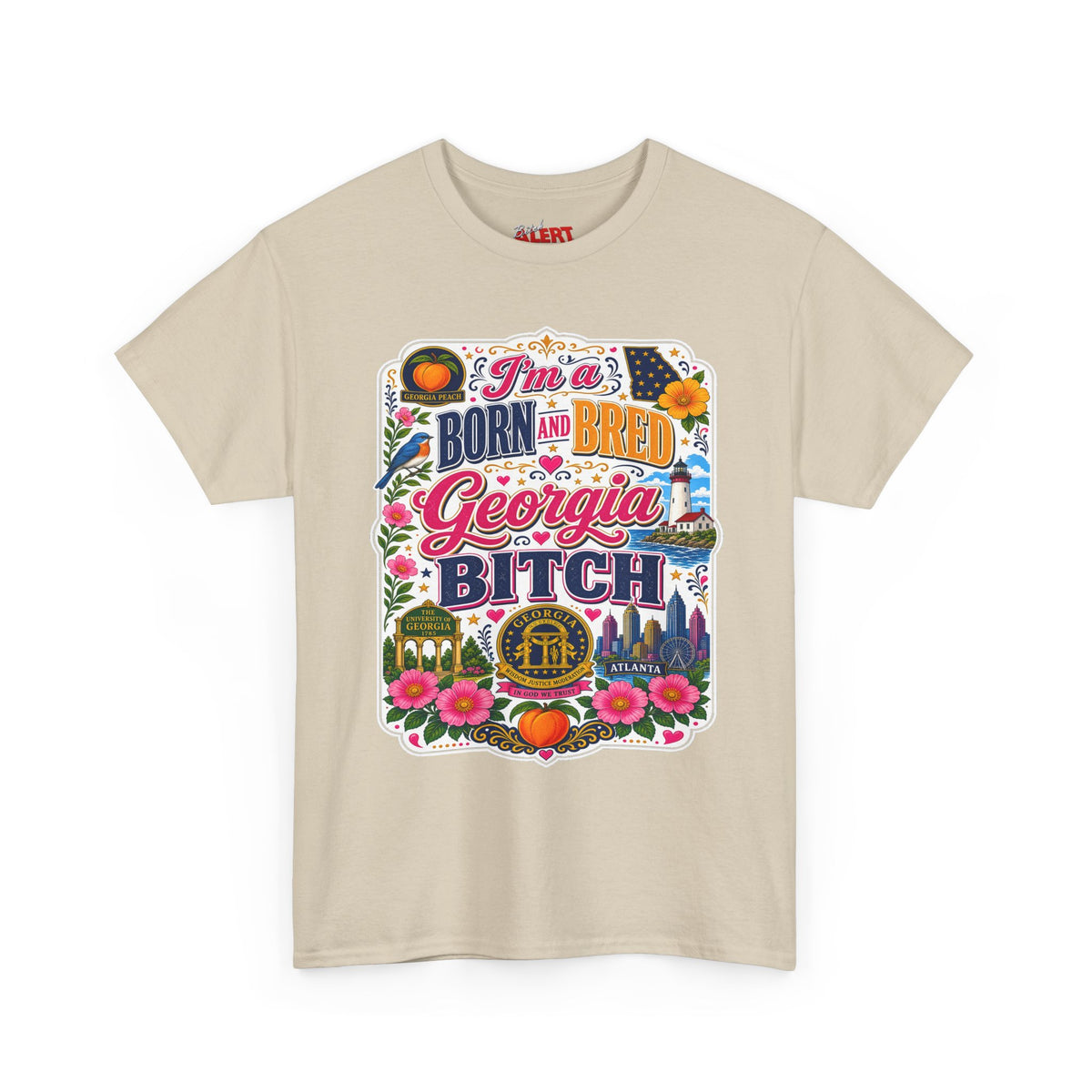 Georgia Tee Born and Bred  — "I'm a BORN AND BRED Georgia Bitch" State Pride T-Shirt