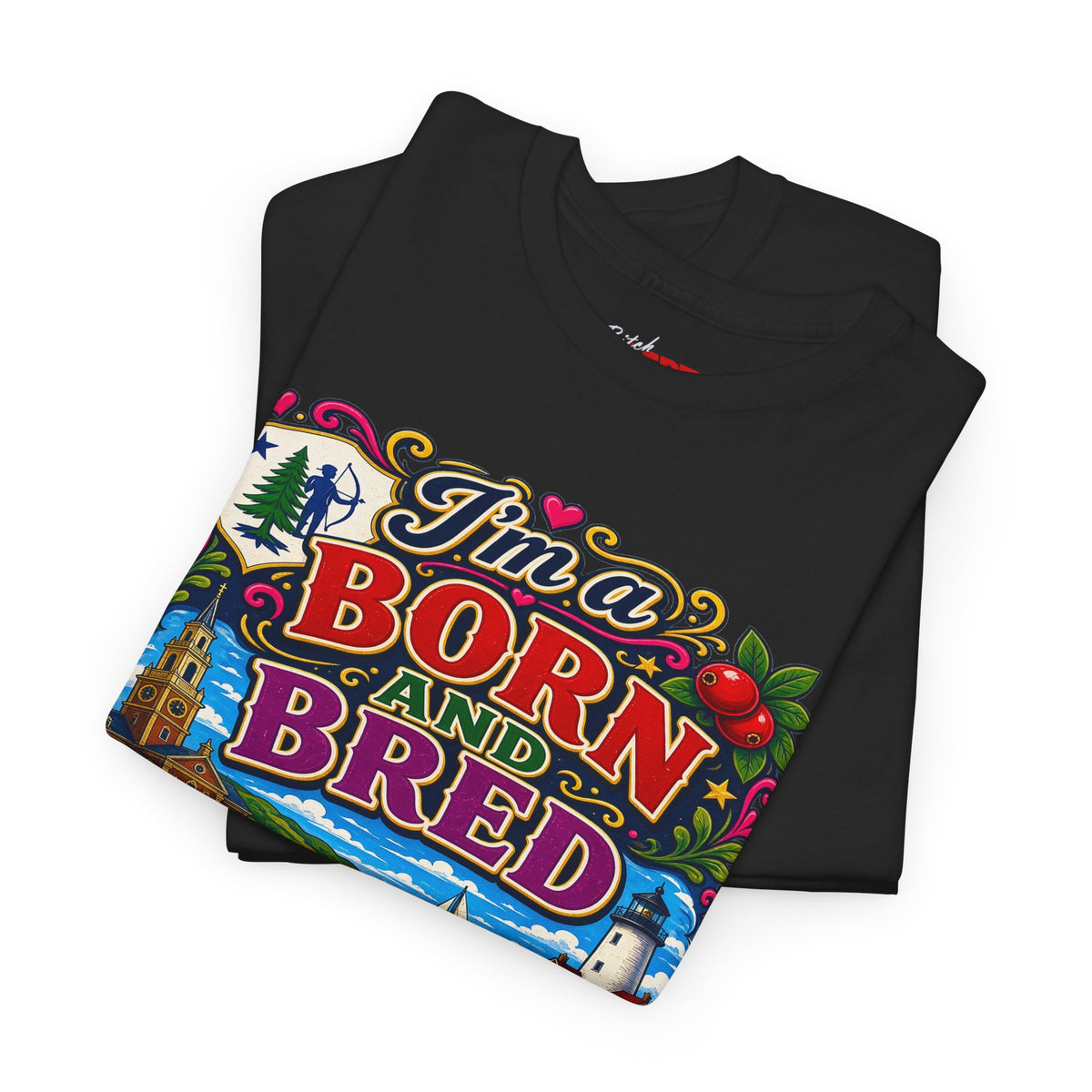 Massachusetts Bitch T-Shirt — "I'm Born and Bred" State Pride Tee