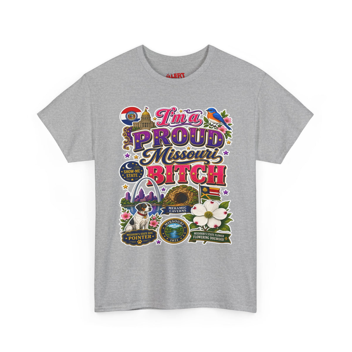 Missouri Proud Bitch T-Shirt — "I'm a Proud Missouri BITCH"