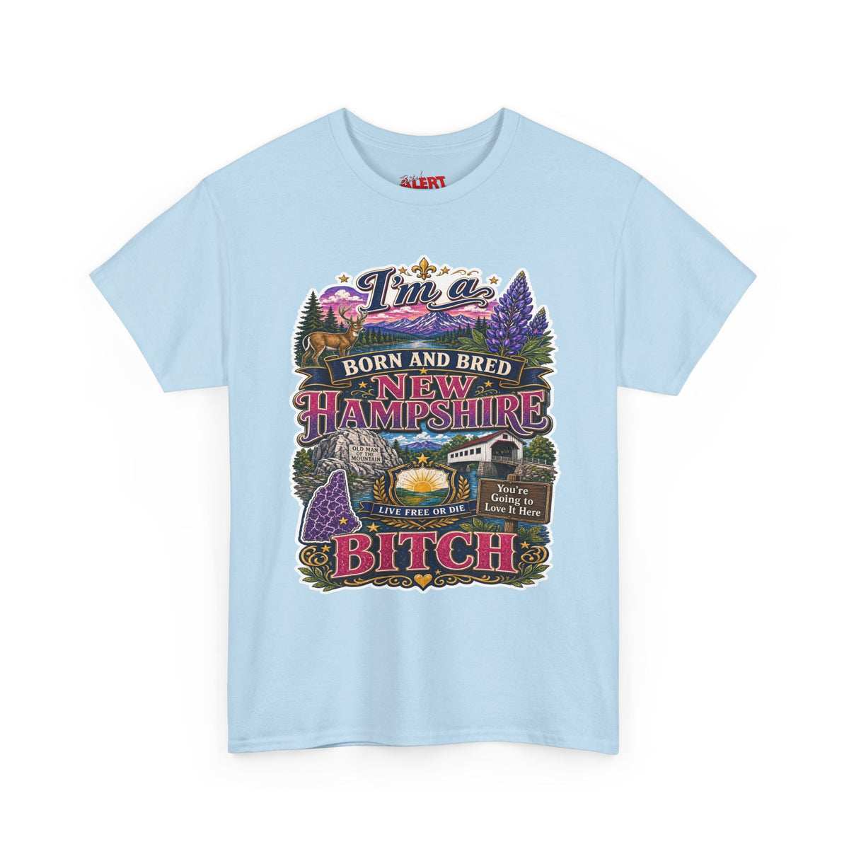 New Hampshire Born & Bred Tee — “I’m a New Hampshire Born and Bred Bitch” State Pride T-Shirt
