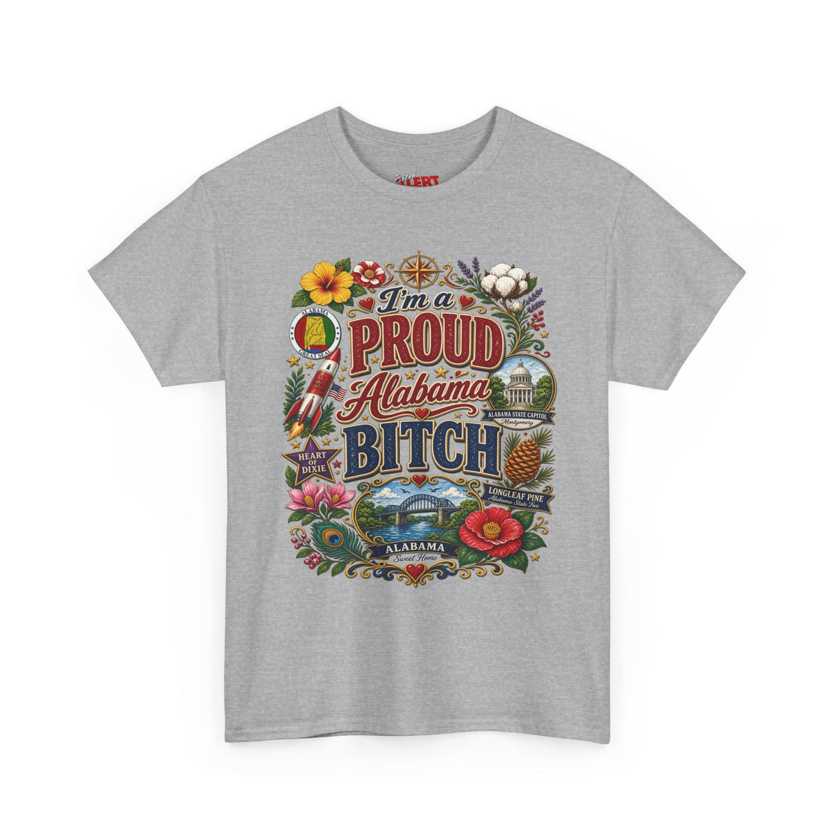 Proud Alabama Bitch T-Shirt — Bold State Pride Graphic Tee