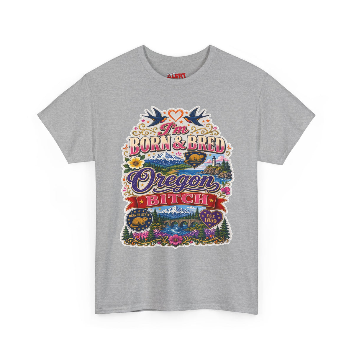 Oregon Born & Bred Tee — "I'm Born & Bred Oregon Bitch" Vintage State Pride Shirt
