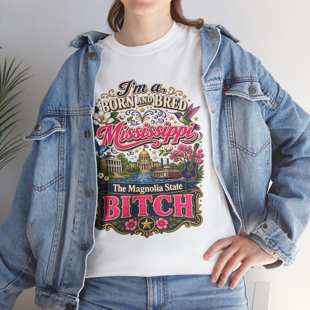 Mississippi Born and Bred Tee — "The Magnolia State Bitch" Graphic T-Shirt