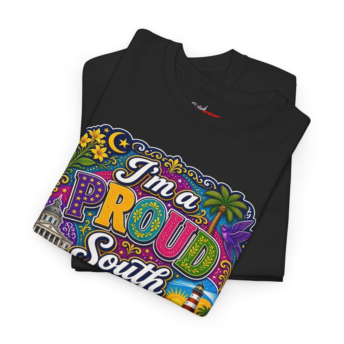 South Carolina Proud Bitch T-Shirt — Bold Colorful State Pride Tee