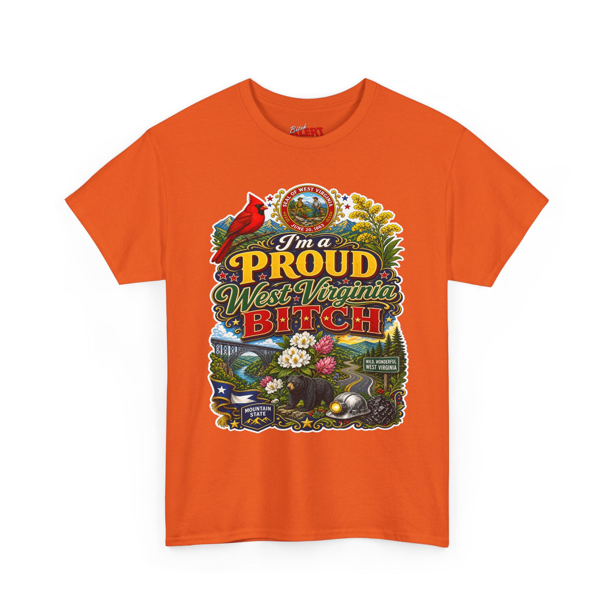 West Virginia Proud Bitch T-Shirt — State Pride Graphic Tee