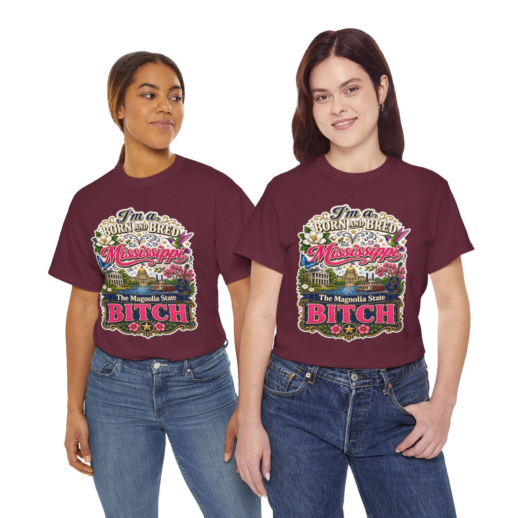 Mississippi Born and Bred Tee — "The Magnolia State Bitch" Graphic T-Shirt