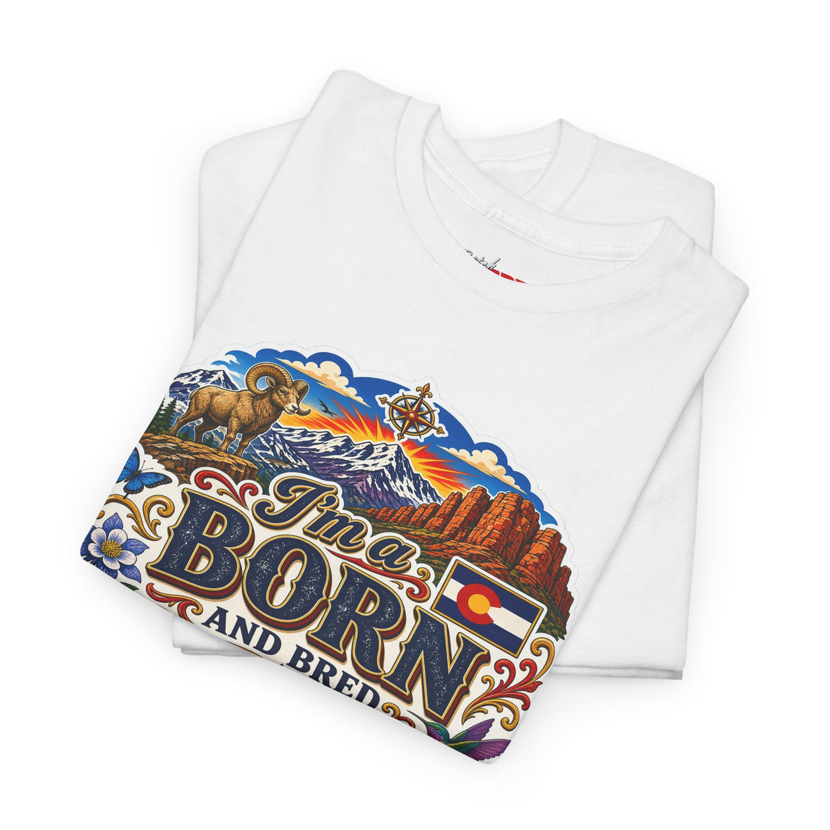 Colorado Born & Bred Tee — "Born and Bred Colorado Bitch" Graphic Shirt