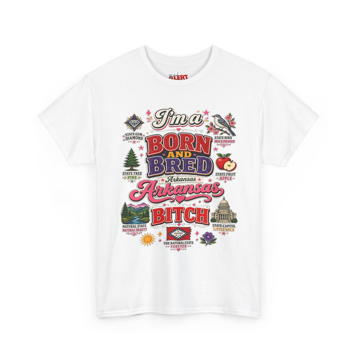 Arkansas Born and Bred Bitch T-Shirt — State Pride Graphic Tee