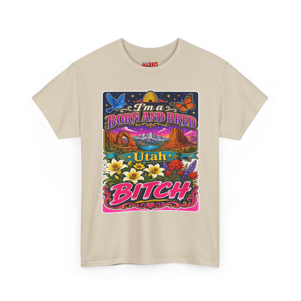 Utah Born and Bred T-Shirt — "I'm a Born and Bred Utah Bitch" Retro Floral Graphic Tee