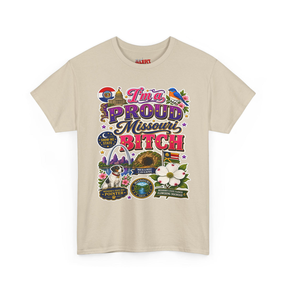 Missouri Proud Bitch T-Shirt — "I'm a Proud Missouri BITCH"
