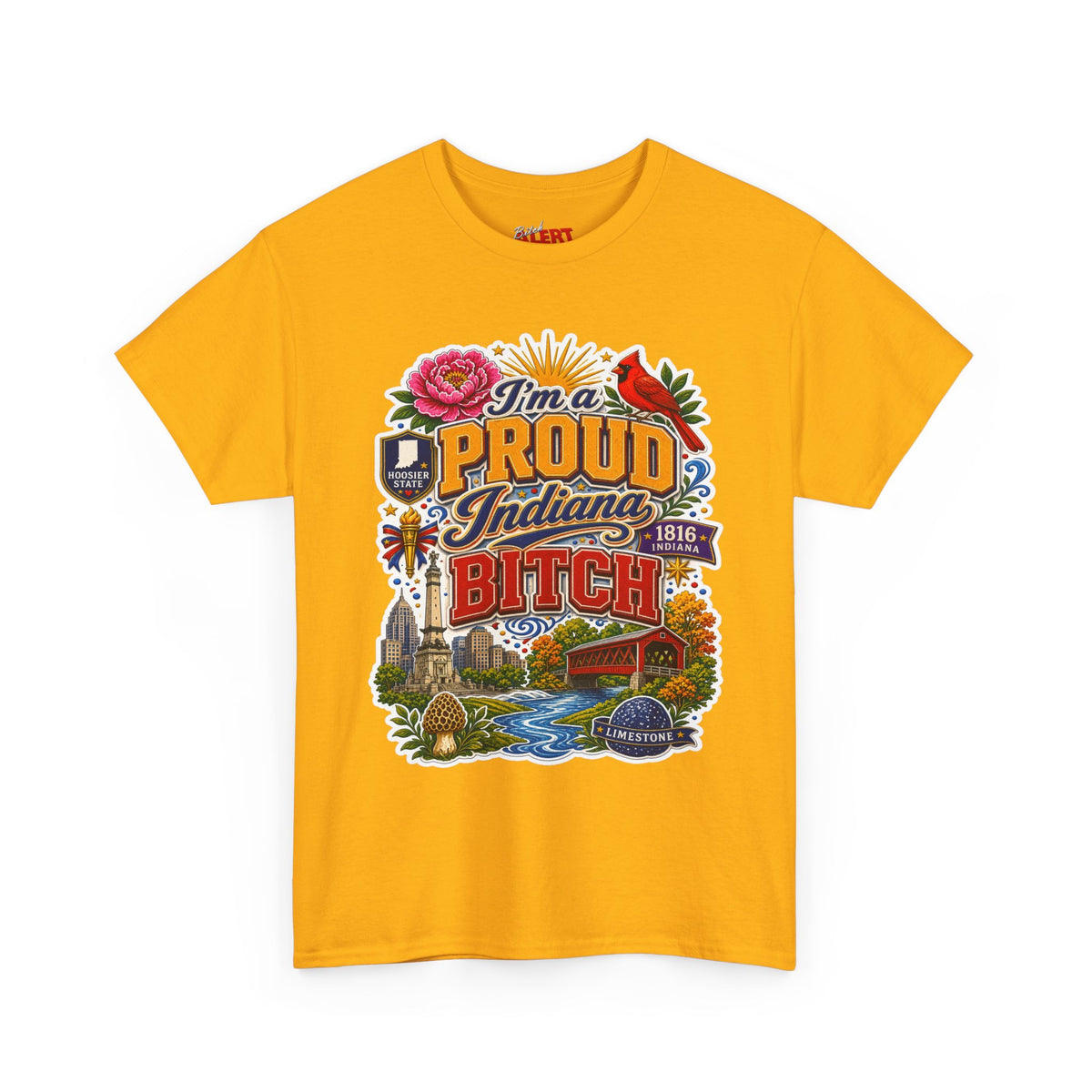 Indiana Proud T-Shirt — "I'm a Proud Indiana Bitch" Graphic Tee